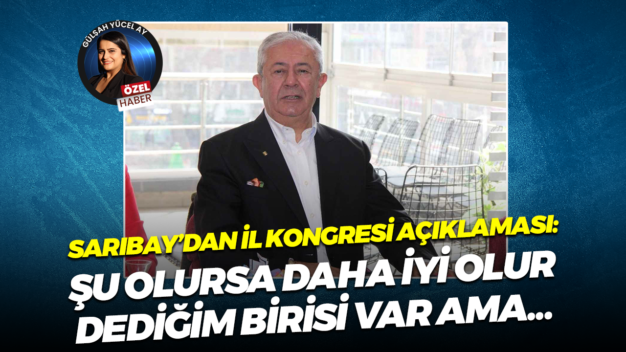 CHP Kocaeli İl Kongresi öncesi Cengiz Sarıbay’dan dikkat çeken açıklama!