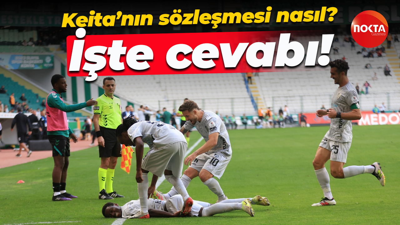 Keita’nın sözleşmesi nasıl? İşte cevabı!