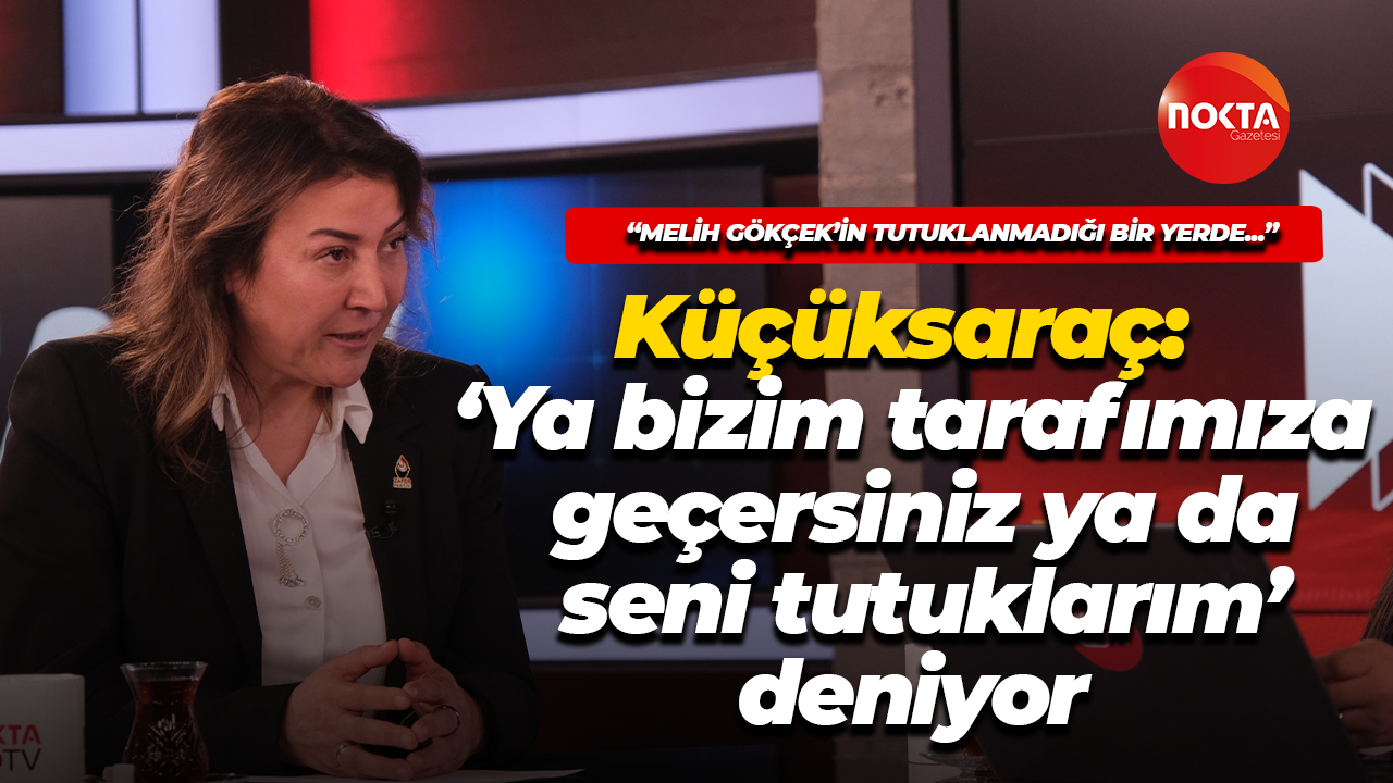 Suzan Küçüksaraç: ‘Ya bizim tarafımıza geçersiniz ya da seni tutuklarım’ deniyor