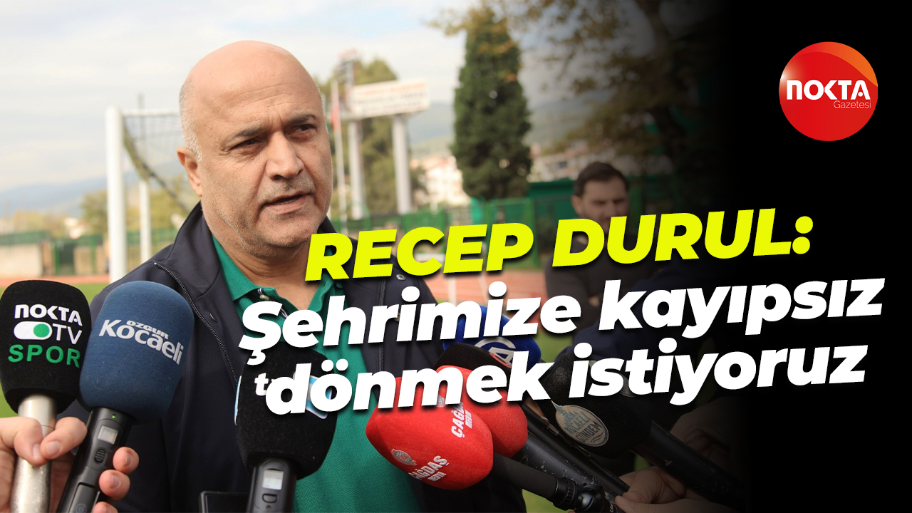 Recep Durul’dan Başakşehir yorumu: Şehrimize kayıpsız dönmek istiyoruz
