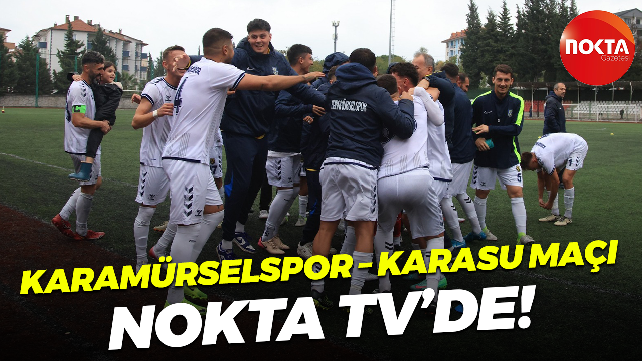 Karamürselspor – Karasu maçı Nokta TV’de!