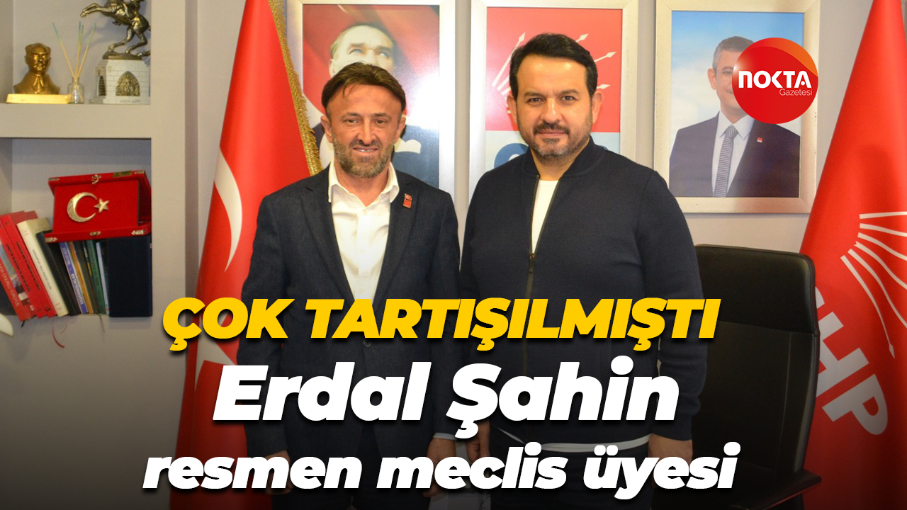 Erdal Şahin resmen meclis üyesi oldu