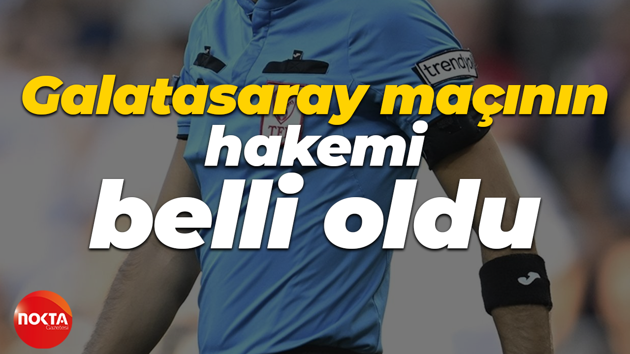 Kocaelispor – Galatasaray maçının hakemi İstanbul’dan!