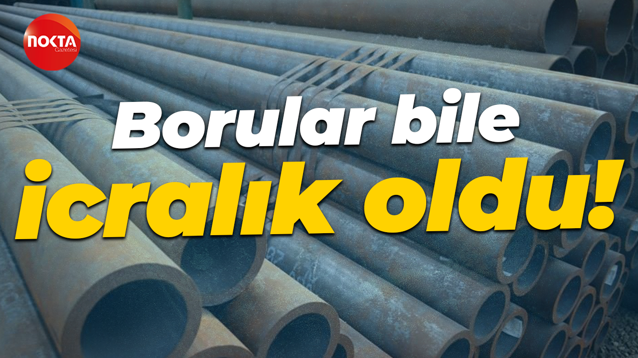 Borular bile icralık oldu!