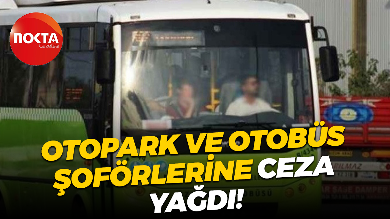 Kocaeli Büyükşehir Belediyesi Encümeni, otopark ve otobüs şoförlerine ceza yağdırdı!
