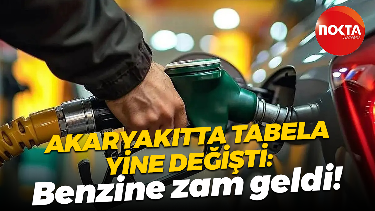 Akaryakıtta tabela yine değişti: Benzine zam geldi!