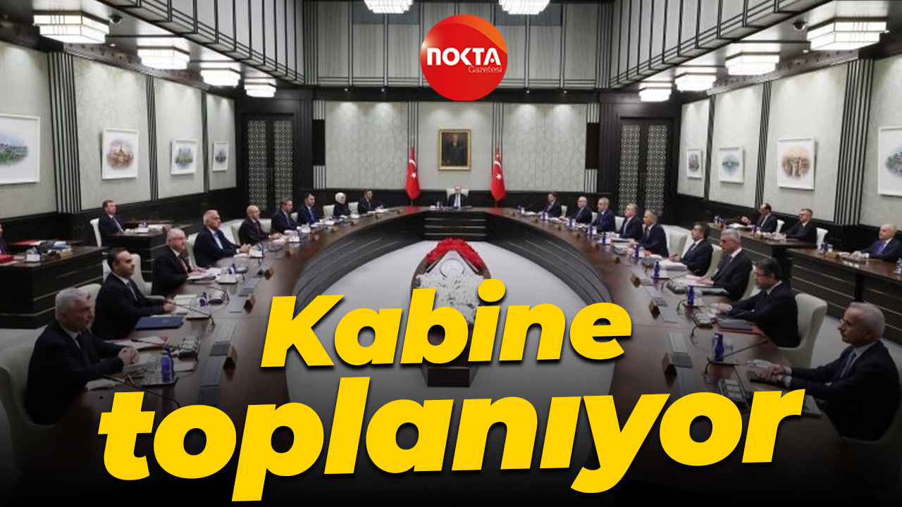 Cumhurbaşkanlığı Kabinesi toplanıyor
