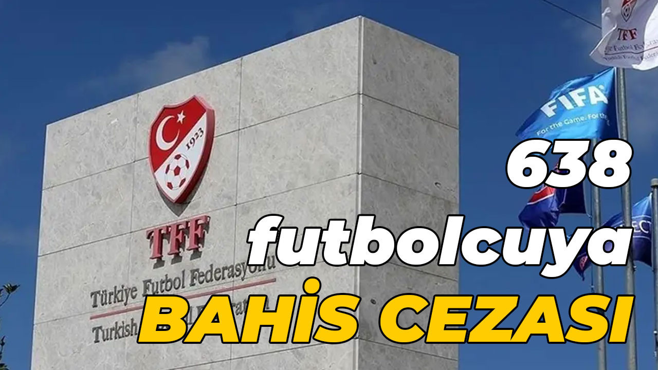 638 futbolcuya bahis cezası
