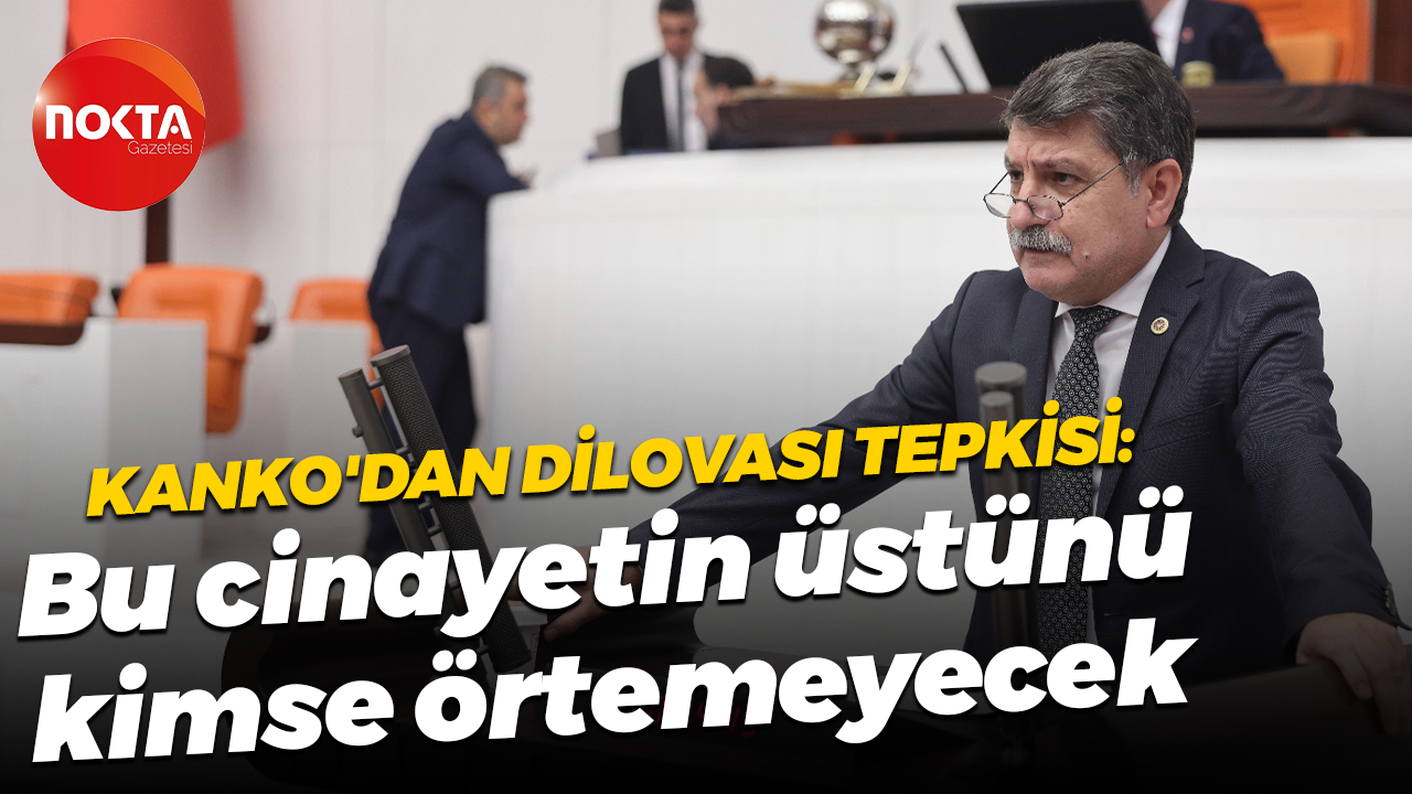 Mühip Kanko'dan Dilovası tepkisi: Bu cinayetin üstünü kimse örtemeyecek