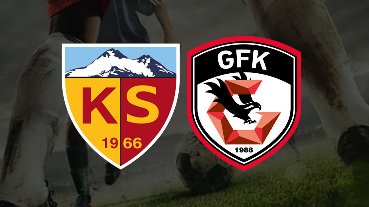 KAYSERİSPOR - GAZİANTEP MAÇI CANLI İZLE | Kayserispor - Gaziantep FK Maçı Hangi Kanalda?