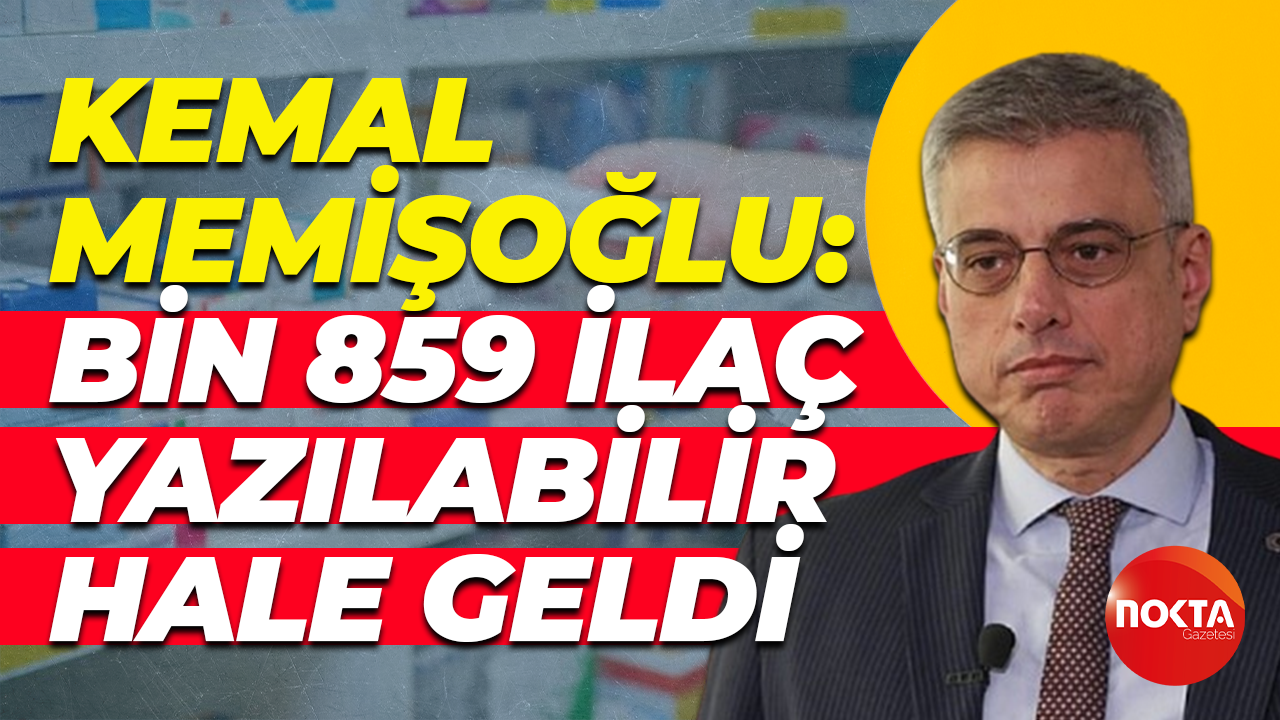 Kemal Memişoğlu: Bin 859 ilaç yazılabilir hale geldi
