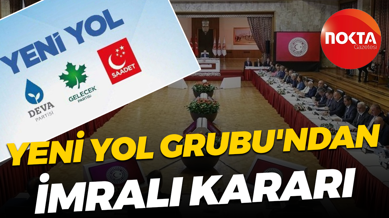 Yeni Yol Grubu'ndan İmralı kararı