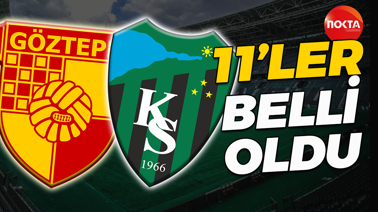Göztepe - Kocaelispor maçının 11'leri belli oldu