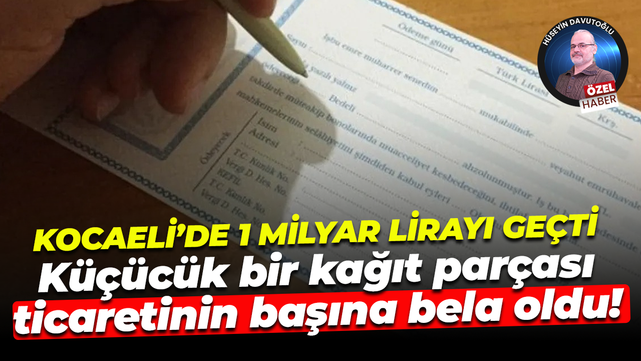 Kocaeli’de 1 milyar lirayı geçti; Küçücük bir kağıt parçası, ticaretinin başına bela oldu!
