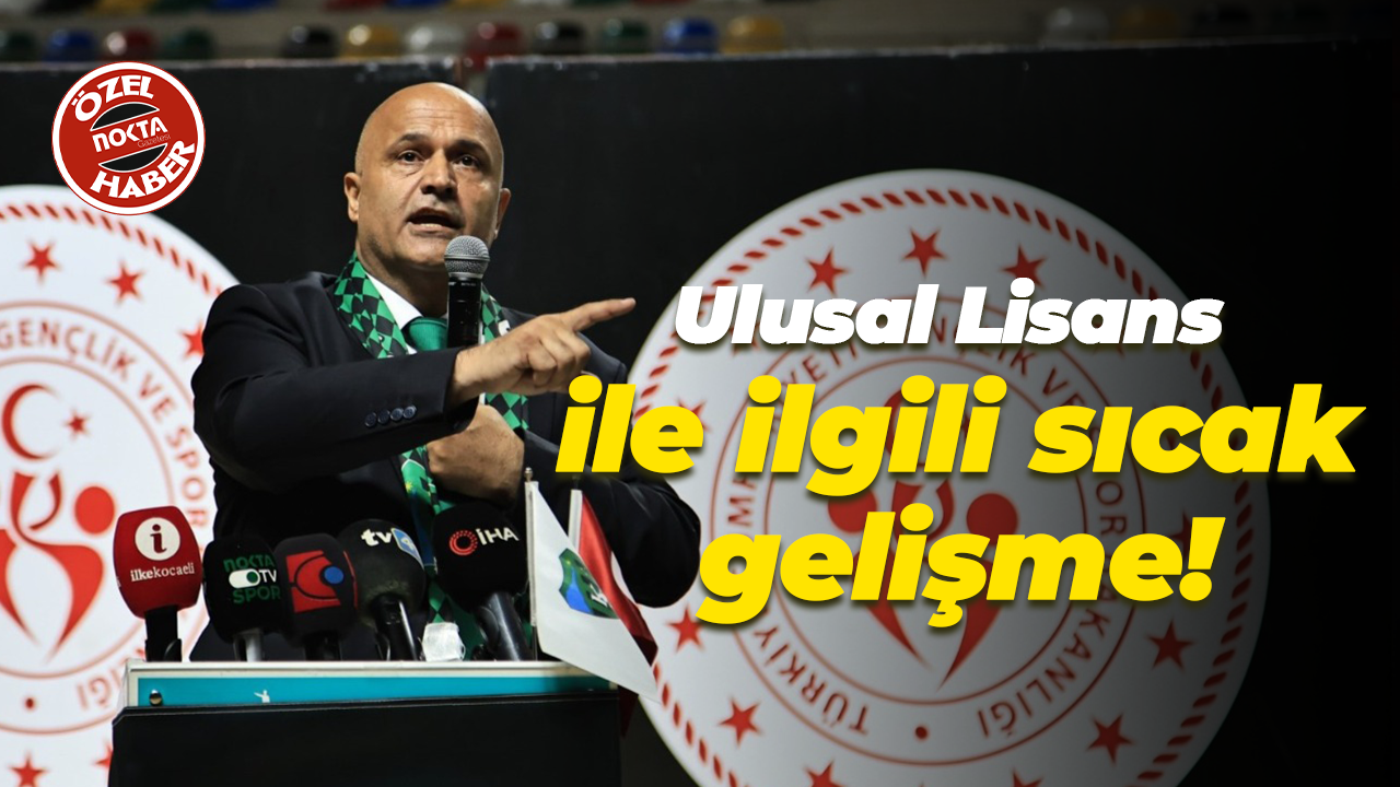 Ulusal Lisans ile ilgili sıcak gelişme!