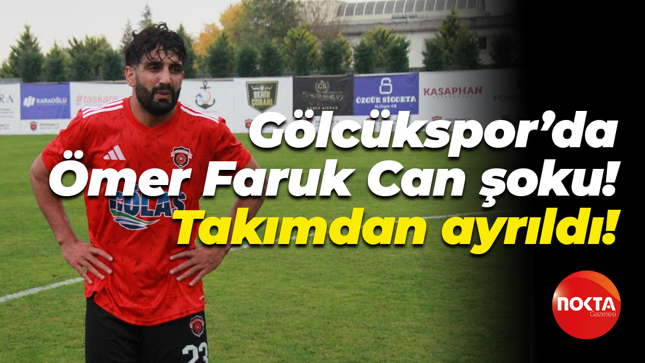 Gölcükspor’da Ömer Faruk Can şoku! Takımdan ayrıldı!