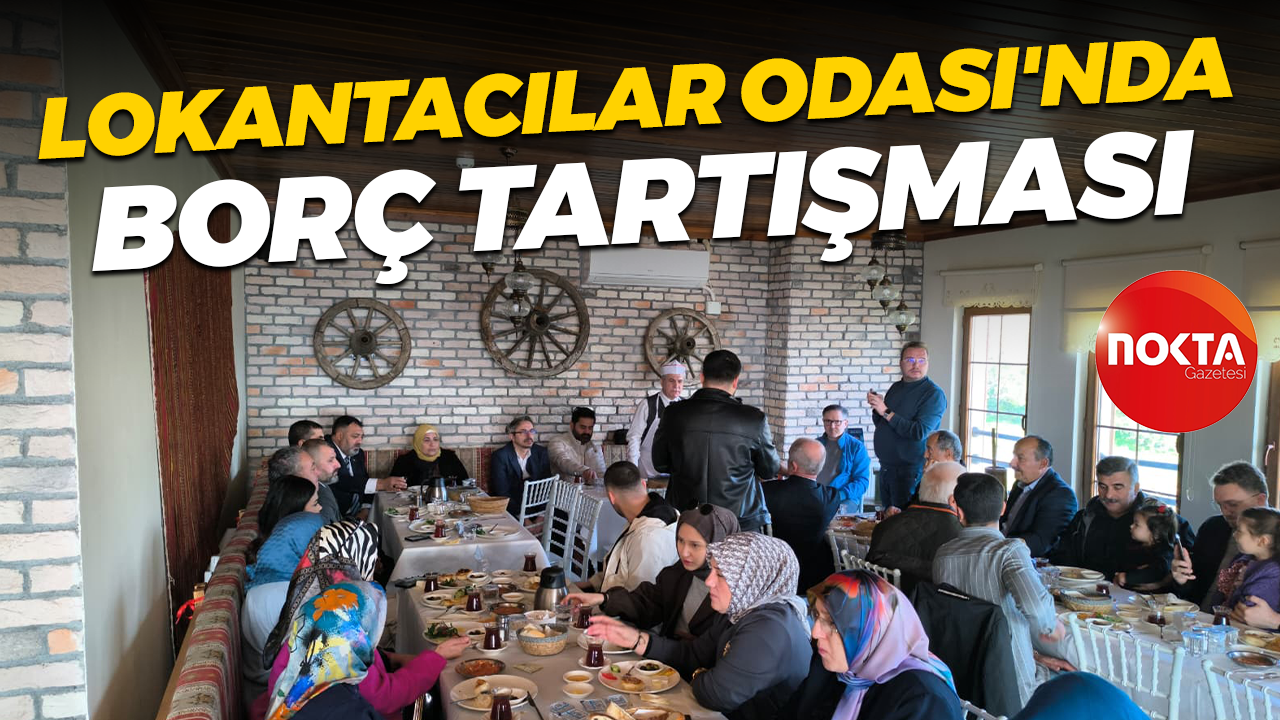 Lokantacılar Odası'nda borç tartışması