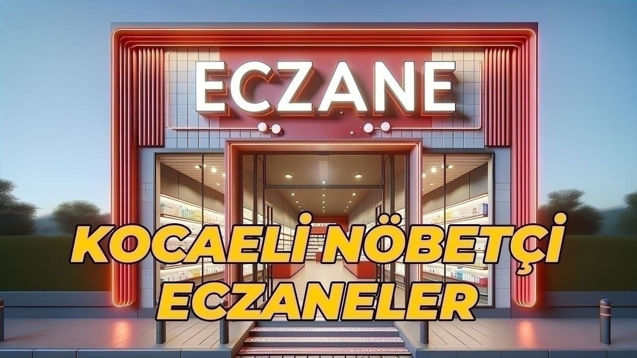 Kocaeli Nöbetçi Eczaneler 1 Aralık 2025