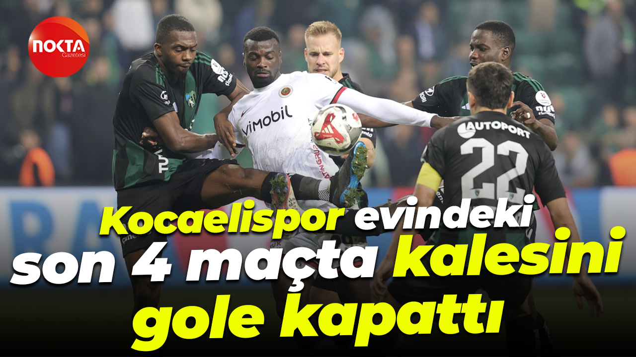 Kocaelispor evindeki son 4 maçta kalesini gole kapattı