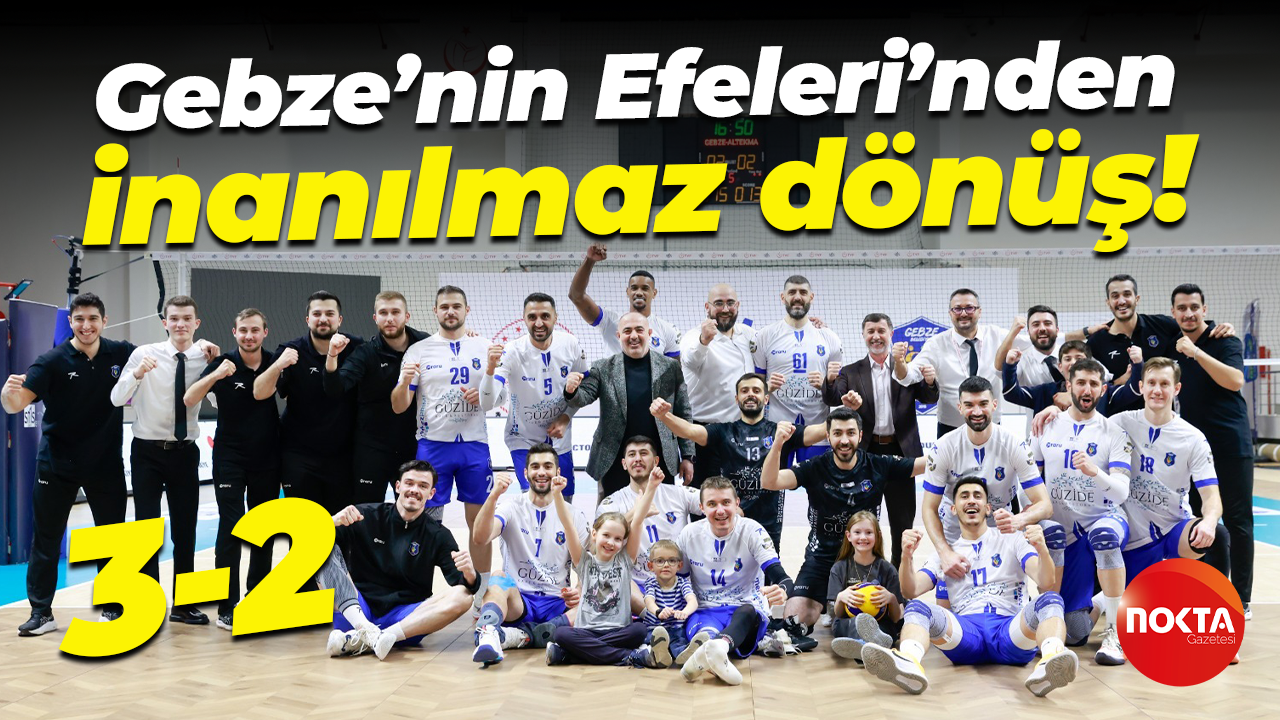 Gebze’nin Efeleri’nden inanılmaz dönüş! “3-2”