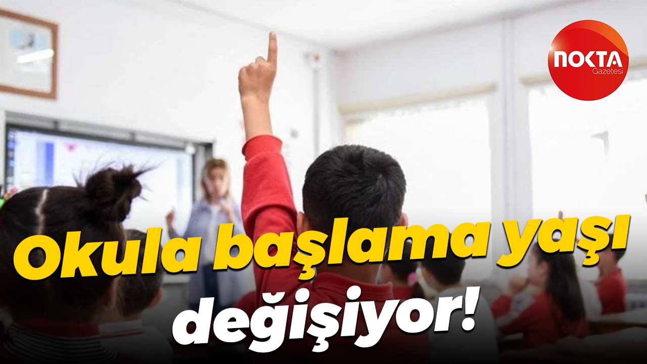 Okula başlama yaşı değişiyor!