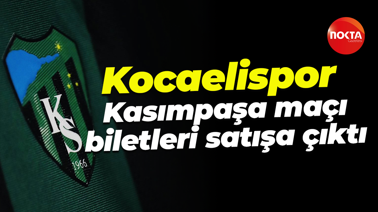 Kocaelispor - Kasımpaşa maçı biletleri satışa çıktı