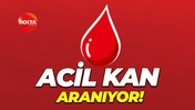 Acil kan aranıyor!