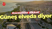 Kocaelililer dikkat! Güneş gidiyor, yağmur geliyor