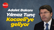Adalet Bakanı Yılmaz Tunç Kocaeli’ye geliyor