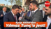 Eyüp Akbal'dan Yılmaz Tunç’a jest!