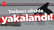 Torbacı silahla yakalandı!