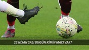 ZİRAAT TÜRKİYE KUPASI YARI FİNAL MAÇLARI: 22 Nisan Salı Bugün Kimin Maçı Var?