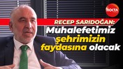Recep Sarıdoğan: Muhalefetimiz şehrimizin faydasına olacak