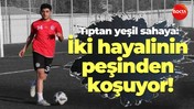 Tıptan yeşil sahaya: İki hayalinin peşinden koşuyor!