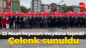 23 Nisan heyecanı meydana taşındı! Çelenk sunuldu