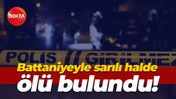Battaniyeyle sarılı halde ölü bulundu!
