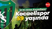 İyi ki varsın Kocaelispor… Kocaelispor 59 yaşında
