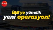 İBB'ye yönelik yeni operasyon: İSKİ Genel Müdürü dahil 47 şüpheli gözaltında