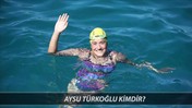 YÜZÜCÜ AYSU TÜRKOĞLU KAÇ KM YÜZDÜ? Aysu Türkoğlu Kimdir, Kaç Yaşında, Nereli?