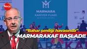 MARMARAKAF BAŞLADI! “Bahar şenliği havasında”