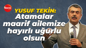 Yusuf Tekin: Bin 381 engelli öğretmenimiz maarif ailemize hayırlı uğurlu olsun