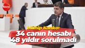 Mühip Kanko: 34 canın hesabı 48 yıldır sorulmadı