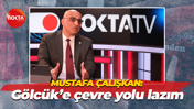 Mustafa Çalışkan: Gölcük’e çevre yolu lazım