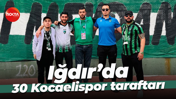 Iğdır’da 30 Kocaelispor taraftarı