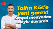 Talha Kös’e yeni görev! Sosyal medyadan böyle duyurdu