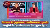 Nokta TV’de konuşan Doğa Akgündüz: Sınav kaygısını azaltmanın yolu sağlıklı beslenmeden geçiyor
