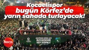 Kocaelispor, bugün Körfez’de yarın sahada turlayacak!