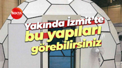 Belediye alıyor… Yakında İzmit’te bu yapıları görebilirsiniz