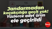Jandarmadan kaçakçılığa geçit yok! Yüzlerce adet ürün ele geçirildi