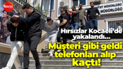 Hırsızlar Kocaeli’de yakalandı… Müşteri gibi geldi telefonları alıp kaçtı!